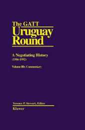 The Gatt Uruguay Round: A Negotiating History (002) (1986-1992 : Commentary)