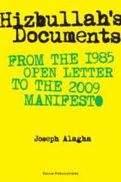 Hizbullah's Documents: From the 1985 Open Letter to the 2009 Manifesto