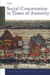 Social Concertation in Times of Austerity: European Integration and the Politics of Labour Market Reforms in Austria and Switzerland (Changing Welfare States)