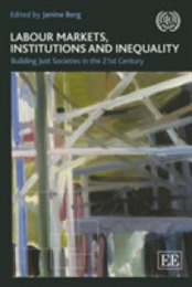 Labour Markets Institutions and Inequality: Building Just Societies in the 21st Century