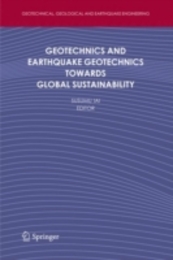 Geotechnics and Earthquake Geotechnics Towards Global Sustainability (Geotechnical Geological and Earthquake Engineering 15)