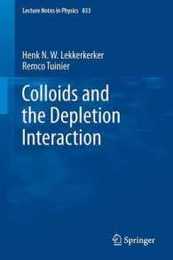 Colloids and the Depletion Interaction (Lecture Notes in Physics)