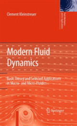 Modern Fluid Dynamics: Basic Theory and Selected Applications in Macro- and Micro-Fluidics (Fluid Mechanics and Its Applications)