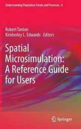 Spatial Microsimulation: A Reference Guide for Users (Understanding Population Trends and Processes 6)