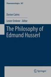 The Philosophy of Edmund Husserl (Phaenomenologica 207)