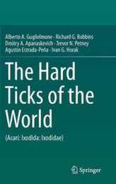 The Hard Ticks of the World: (Acari: Ixodida: Ixodidae)