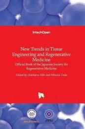 New Trends in Tissue Engineering and Regenerative Medicine: Official Book of the Japanese Society for Regenerative Medicine