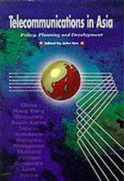 Telecommunication in Asia: Policy Planning & Development