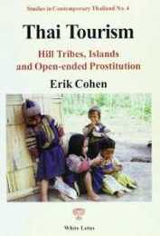 Thai Tourism: Hill Tribes Islands and Open Ended Prostitution
