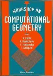 Computational Geometry - Proceedings of the Workshop