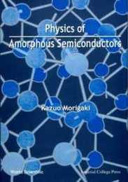 Physics of Amorphous Semiconductors