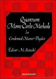 Quantum Monte Carlo Methods in Condensed Matter Physics