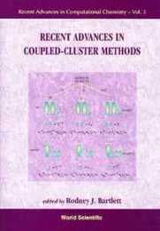 Recent Advances in Coupled-Cluster Methods (Recent Advances in Computational Chemistry)
