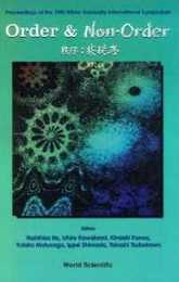 Order and Non-Order: Chitsujo Hichitsujo : Proceedings of the 19th Nihon University International Symposium Tokyo 10-12 March 1997