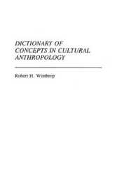Dictionary of Concepts in Cultural Anthropology (REFERENCE SOURCES FOR THE SOCIAL SCIENCES AND HUMANITIES)
