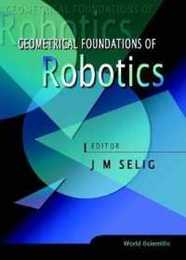 Geometrical Foundations of Robotics