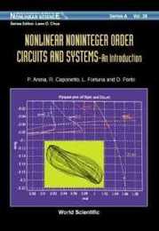 Nonlinear Noninteger Order Systems: Theory and Applications (Series on Nonlinear Science Series A)