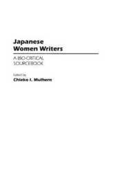 Japanese Women Writers: A Bio-Critical Sourcebook