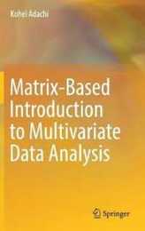 Matrix-Based Introduction to Multivariate Data Analysis