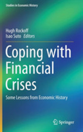 Coping with Financial Crises: Some Lessons from Economic History (Studies in Economic History)