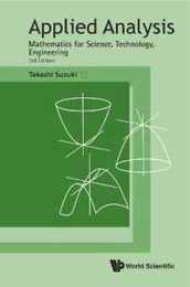Applied Analysis: Mathematics for Science Technology Engineering