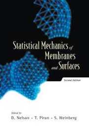 Statistical Mechanics of Membranes and Surfaces: The 5th Jerusalem Winter School for Theoretical Physics