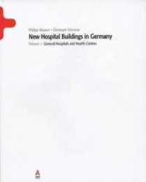 New Hospital Buildings in Germany: General Hospitals And Health Centres