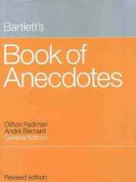Bartlett's Book of Anecdotes