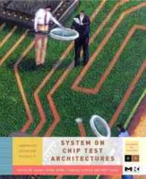 System-on-Chip Test Architectures: Nanometer Design for Testability (Systems on Silicon)