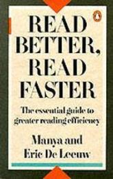 Read Better Read Faster: A New Approach to Efficient Reading