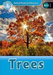 Oxford Read and Discover LV1 Trees (Oxford Read and Discover Discover! 1)