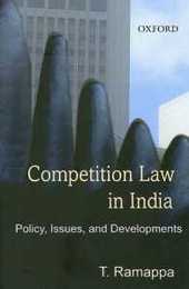 Competition Law in India: Policy Issues And Developments