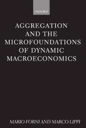Aggregation & the Microfoundations of Dynamic Macroecomics (The Sset Series)