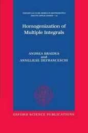Homogenization of Multiple Integrals (Oxford Lecture Series in Mathematics and Its Applications 12)