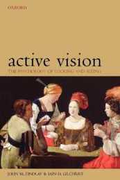 Active Vision: The Psychology of Looking and Seeing (Oxford Psychology) (Oxford Psychology Series)