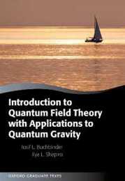 Introduction to Quantum Field Theory With Applications to Quantum Gravity (Oxford Graduate Texts)