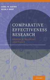 Comparative Effectiveness Research: Evidence Medicine and Policy