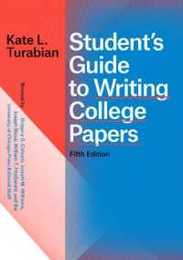 Student's Guide to Writing College Papers (Chicago Guides to Writing Editing and Publishing)
