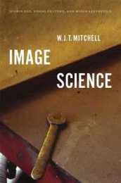 Image Science: Iconology Visual Culture and Media Aesthetics