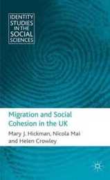 Migration and Social Cohesion in the UK (Identity Studies in the Social Sciences)