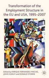Transformation of the Employment Structure in the EU and USA 1995-2007