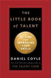 The Little Book of Talent: 52 Tips for Improving Your Skills