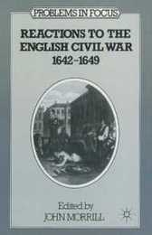 Reactions to the English Civil War 1642-49