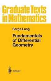 Fundamentals of Differential Geometry (Graduate Texts in Mathematics 191)