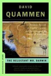 The Reluctant Mr. Darwin: An Intimate Portrait of Charles Darwin and the Making of His Theory of Evolution (Great Discoveries)