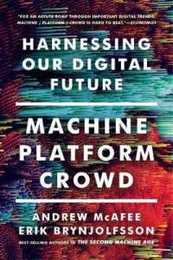 Machine Platform Crowd: Harnessing Our Digital Future