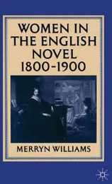 Women in the English Novel 1800?1900