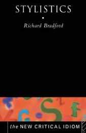 Stylistics (The New Critical Idiom)