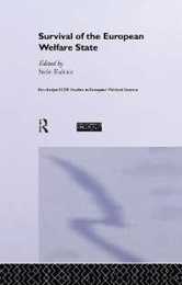 The Survival of the European Welfare State (Routledge/ECPR Studies in European Political Science)