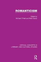 Romanticism Crit Concepts V3